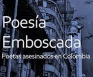 Los rostros de poetas colombianos que fueron asesinados