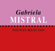 Poesía de Gabriela Mistral en Argentina, para saldar una deuda
